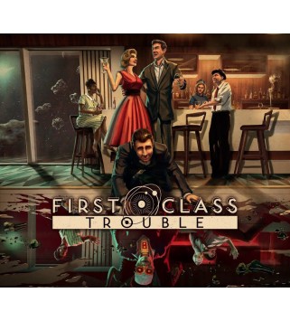 First Class Trouble Steam Key GLOBAL